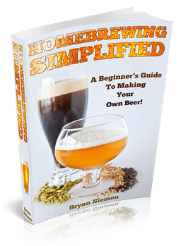 Homebrewing Simplified - A Beginner's Guide To Making Your Own Beer! by Bryan Siemon